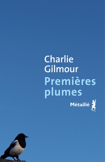 Premières plumes Charlie Gilmour