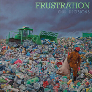 Frustration – Our Decisions