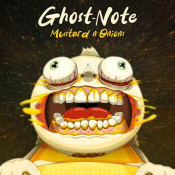 Ghost-Note – Mustard nOnions