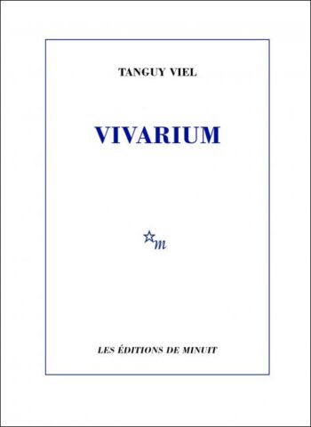 Tanguy Viel vivarium