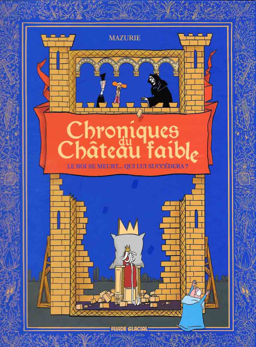 Chroniques du château faible - Jean-Christophe Mazurie