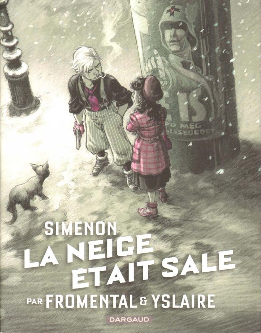 "La Neige était sale" - Fromental et Yslaire