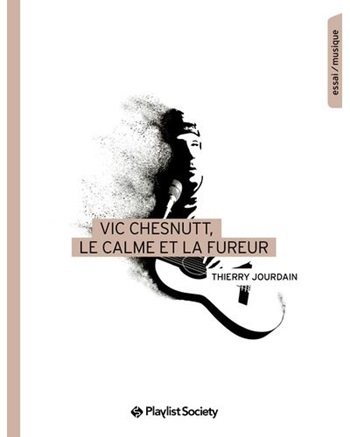 Vic Chesnutt le calme et la fureur