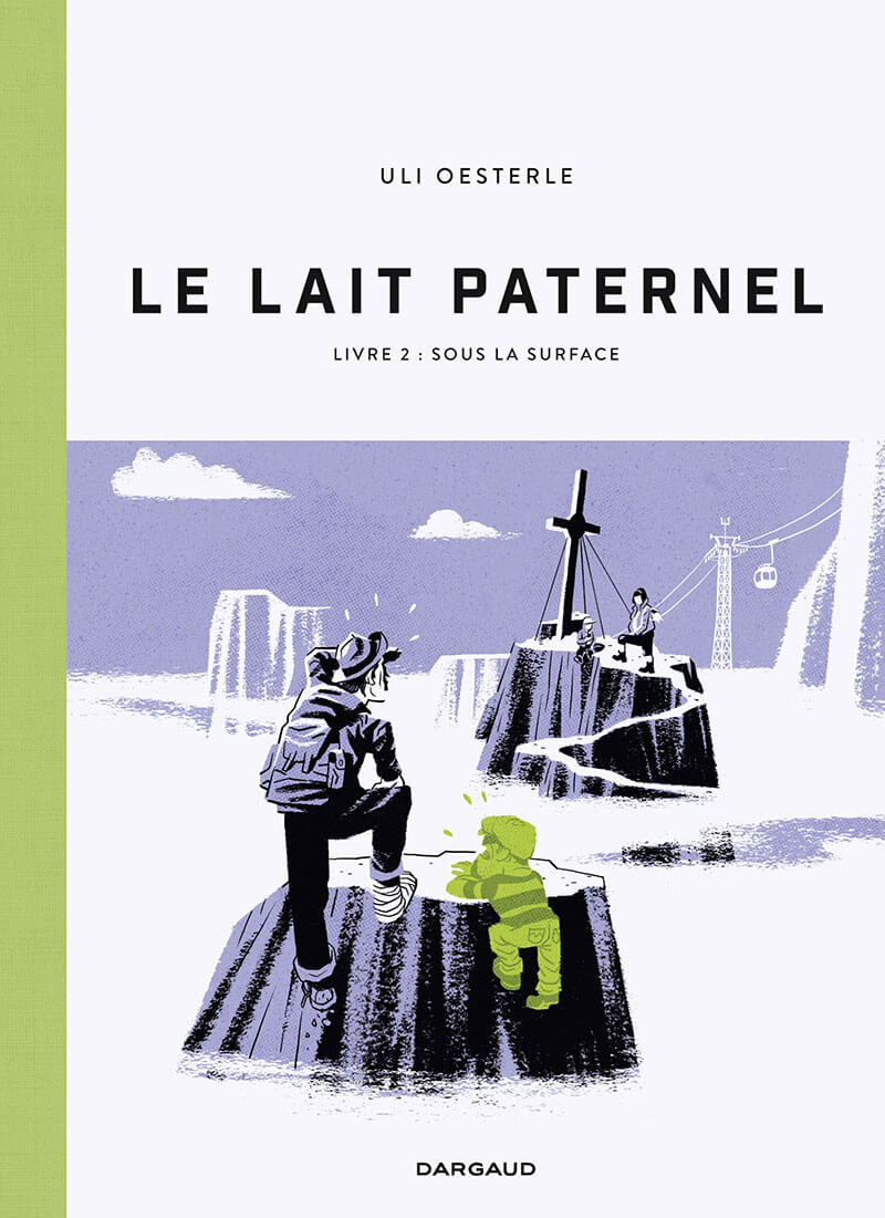 Le Lait paternel – Uli Oesterle