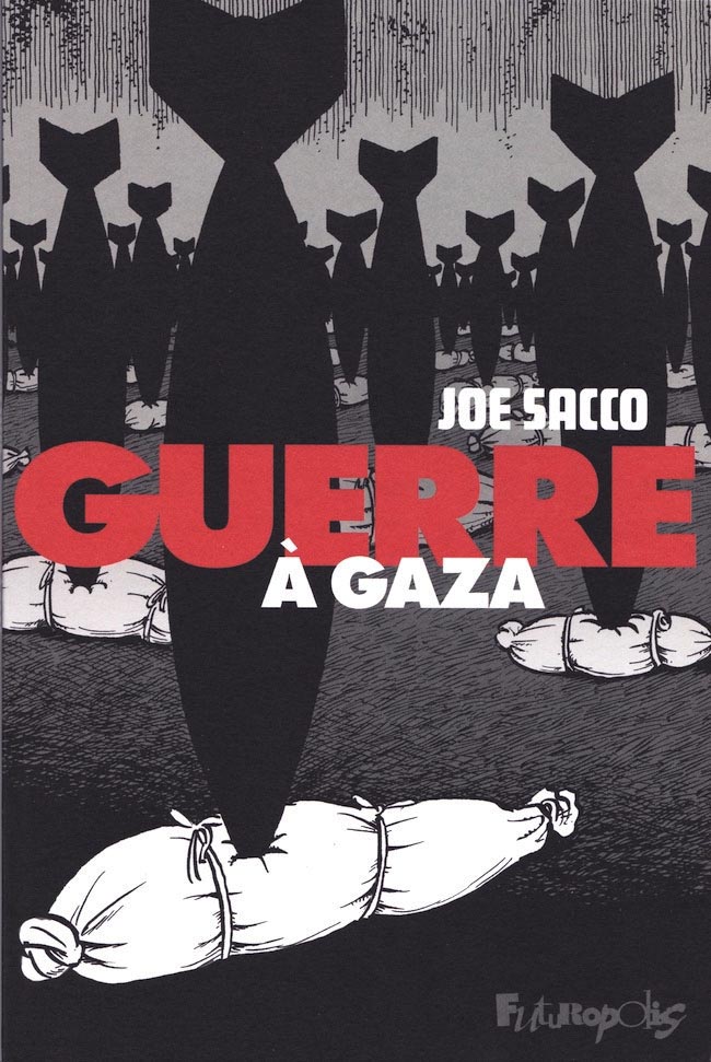 Guerre à Gaza – Joe Sacco