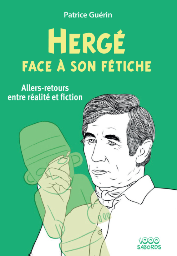 Hergé face à son fétiche - Patrice Guérin 