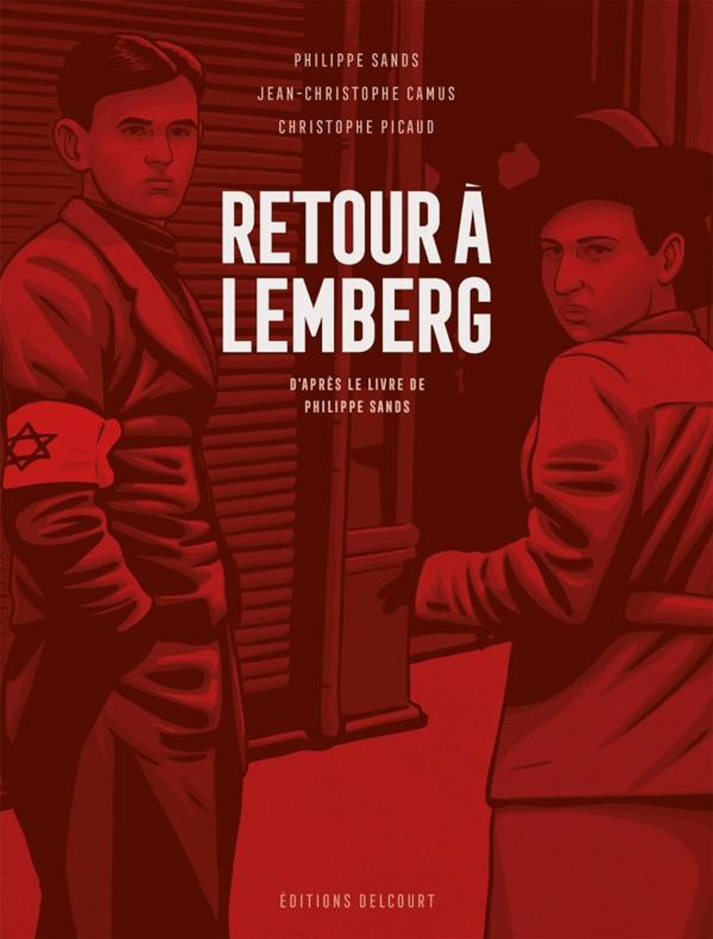 Retour à Lemberg — Christophe Picaud, Philippe Sands et Jean-Christophe Camus