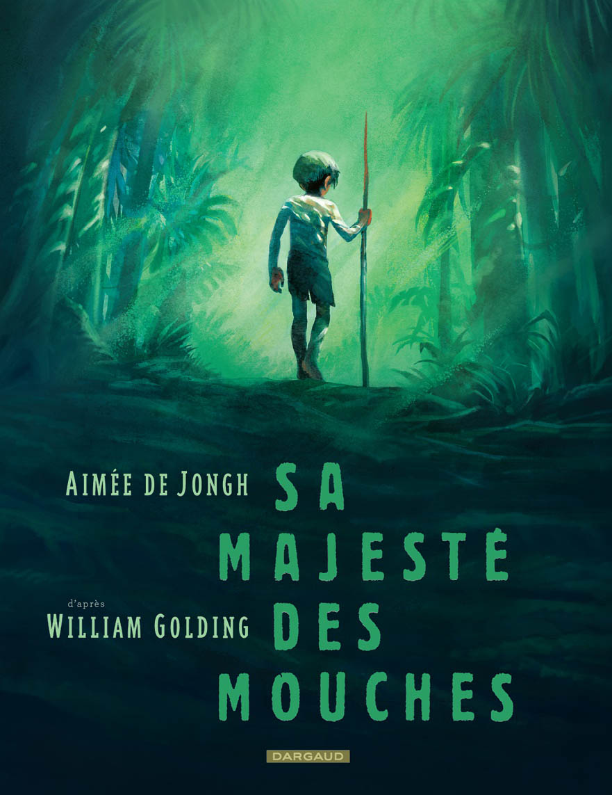 Sa Majesté des mouches – Aimée de Jongh