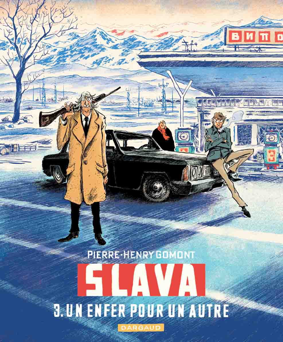 Slava, tome 3 : Un enfer pour un autre – Pierre-Henry Gomont 