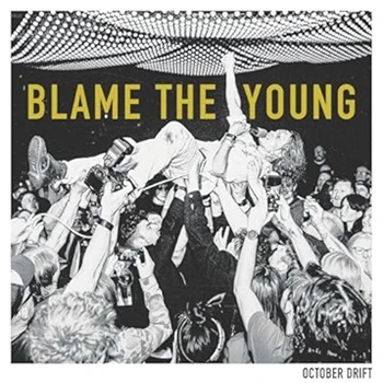 Blame The Young