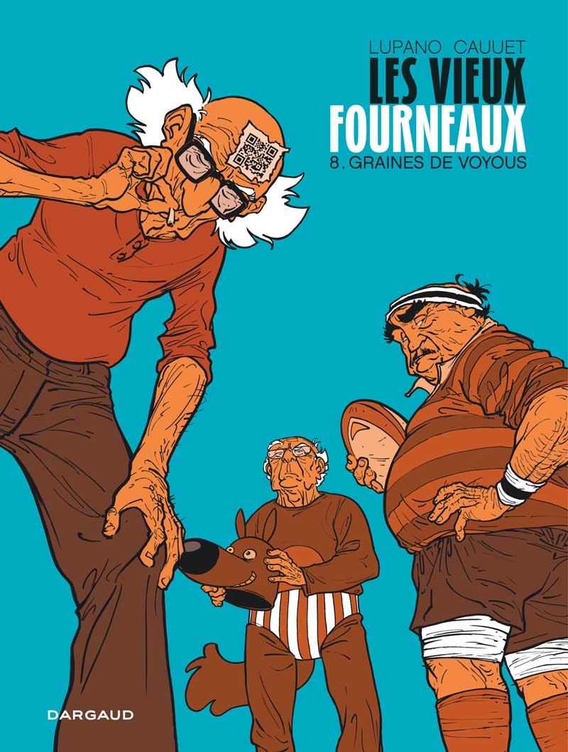 Les Vieux Fourneaux, tome 8 : Graines de voyous – Wilfrid Lupano & Paul Cauuet