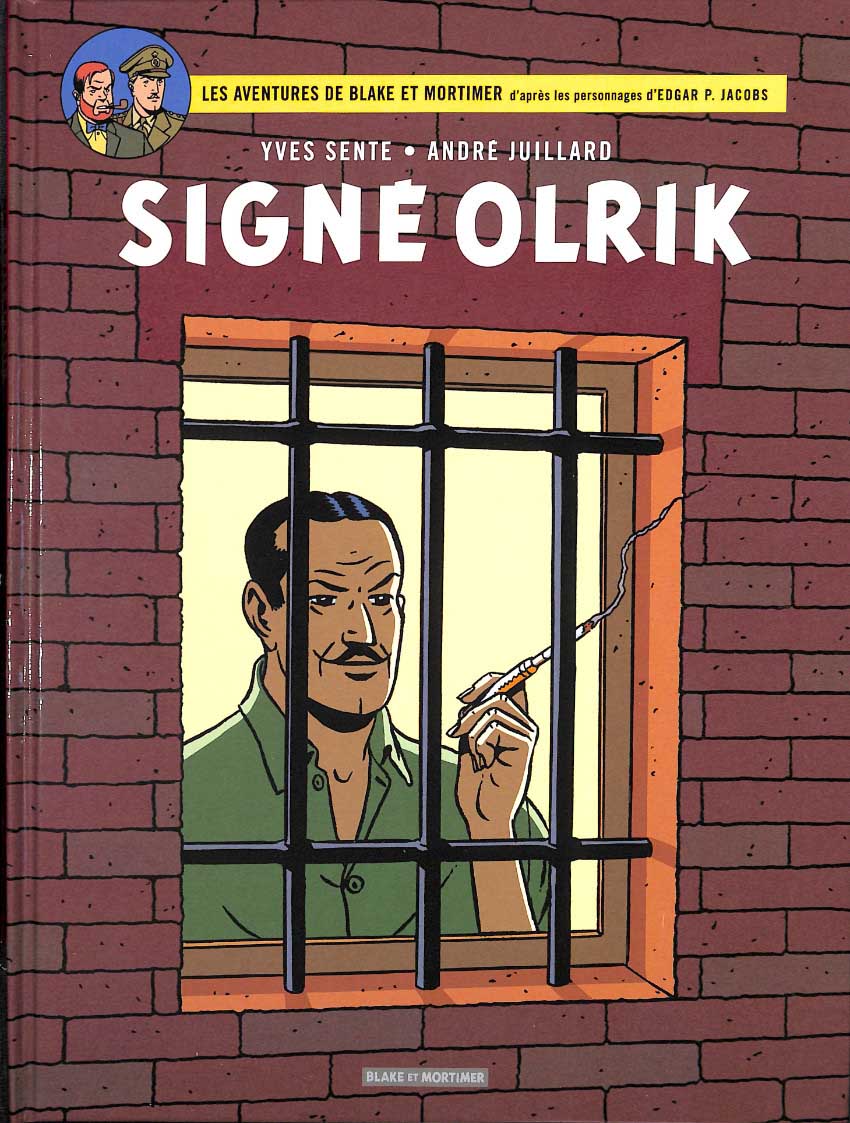 Blake & Mortimer - Signé Olrik - Yves Sente et André Juillard 