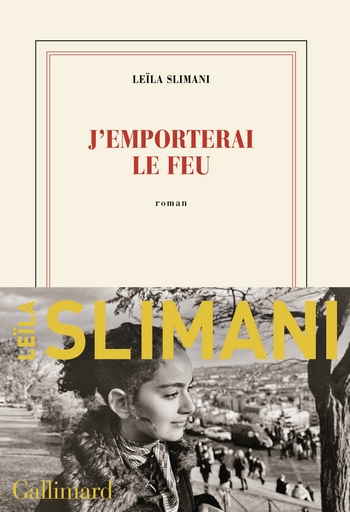 J'emporterai le feu, Leïla Slimani