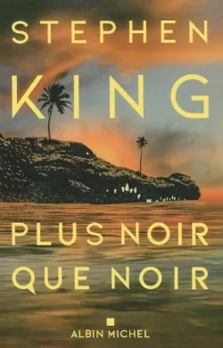 Stephen king plus noir que noir