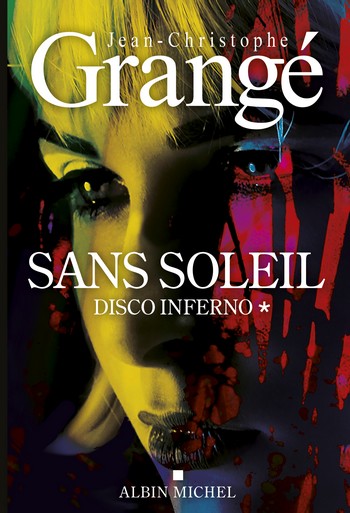 SANS SOLEIL DISCO INFERNO VOLUME 1