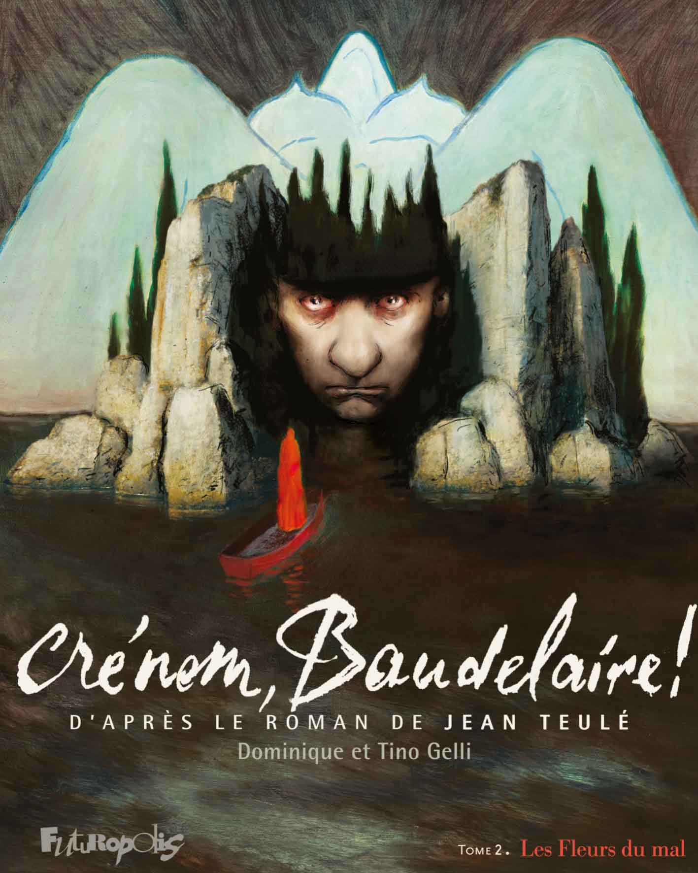 Crénom, Baudelaire, tome 2 : Les Fleurs du mal – Dominique et Tino Gelli